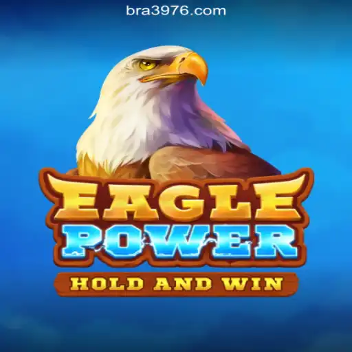 Experience the Thrill of EaglePower on 3976.COM Platform: Official Slots Brasil #1